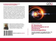 Обложка El Obstáculo Epistemológico en el Fenómeno Electromagnético