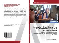 Buchcover von Curriculare Entwicklung von Medienkompetenzen mit Notebookklassen