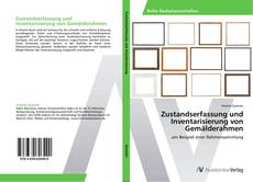 Capa do livro de Zustandserfassung und Inventarisierung von Gemälderahmen 