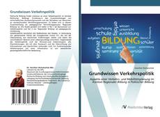 Bookcover of Grundwissen Verkehrspolitik
