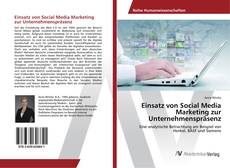 Обложка Einsatz von Social Media Marketing zur Unternehmenspräsenz