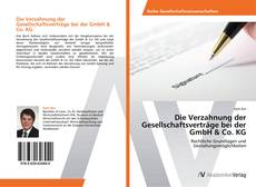 Bookcover of Die Verzahnung der Gesellschaftsverträge bei der GmbH & Co. KG