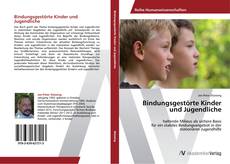 Copertina di Bindungsgestörte Kinder und Jugendliche