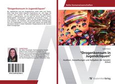Copertina di "Drogenkonsum in Jugendcliquen"