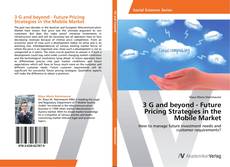 Portada del libro de 3 G and beyond - Future Pricing Strategies in the Mobile Market