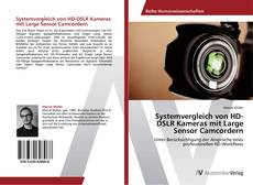 Portada del libro de Systemvergleich von HD-DSLR Kameras mit Large Sensor Camcordern