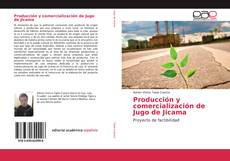 Portada del libro de Producción y comercialización de Jugo de Jicama