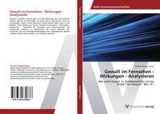 Borítókép a  Gewalt im Fernsehen - Wirkungen - Analysieren - hoz