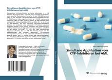 Borítókép a  Simultane Applikation von CYP-Inhibitoren bei AML - hoz