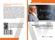 Bayesian variable selection based on test statistics kitap kapağı