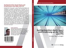 Suchtprävention durch Sport und Ernährung an der NMS und PTS kitap kapağı