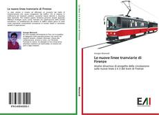Le nuove linee tranviarie di Firenze kitap kapağı
