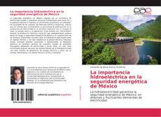 Обложка La importancia hidroeléctrica en la seguridad energética de México