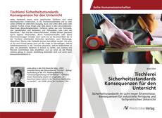 Copertina di Tischlerei Sicherheitsstandards Konsequenzen für den Unterricht