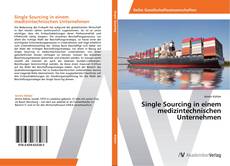 Обложка Single Sourcing in einem medizintechnischen Unternehmen