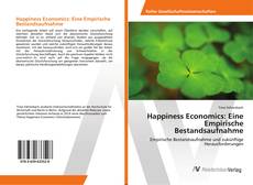 Copertina di Happiness Economics: Eine Empirische Bestandsaufnahme