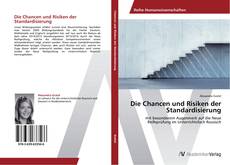 Portada del libro de Die Chancen und Risiken der Standardisierung