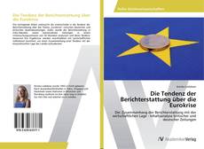 Bookcover of Die Tendenz der Berichterstattung über die Eurokrise