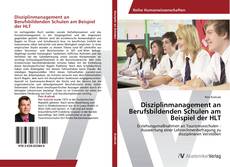 Disziplinmanagement an Berufsbildenden Schulen am Beispiel der HLT kitap kapağı