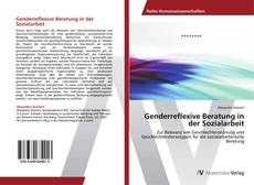Copertina di Genderreflexive Beratung in der Sozialarbeit