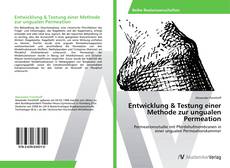 Buchcover von Entwicklung & Testung einer Methode zur ungualen Permeation