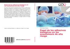 Buchcover von Papel de los adhesivos biológicos en las anastomosis de alto riesgo
