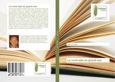 Bookcover of Le rural sale au grand nez