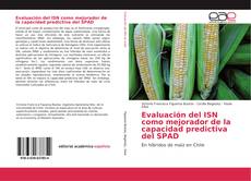 Bookcover of Evaluación del ISN como mejorador de la capacidad predictiva del SPAD
