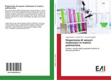Buchcover von Dispersione di sensori molecolari in matrici polimeriche