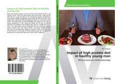 Borítókép a  Impact of high protein diet in healthy young men - hoz