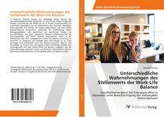 Borítókép a  Unterschiedliche Wahrnehmungen des Stellenwerts der Work-Life Balance - hoz