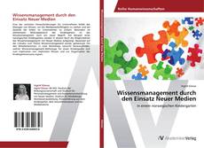Copertina di Wissensmanagement durch den Einsatz Neuer Medien