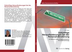 Capa do livro de Zukünftige Herausforderungen bei der Personalrekrutierung 