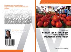 Обложка Konsum von nachhaltigen Lebensmitteln in Deutschland und Indien