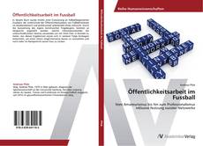 Bookcover of Öffentlichkeitsarbeit im Fussball