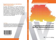 Eigentümerstrukturen des Berliner Wohnungsmarktes kitap kapağı