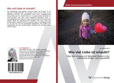Capa do livro de Wie viel Liebe ist erlaubt? 