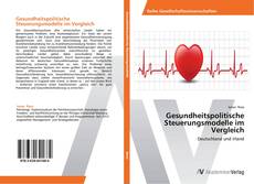 Gesundheitspolitische Steuerungsmodelle im Vergleich kitap kapağı
