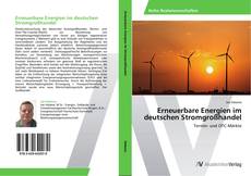 Bookcover of Erneuerbare Energien im deutschen Stromgroßhandel