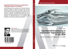 Couverture de Sportberichterstattung in regionalen Tageszeitungen in der DDR