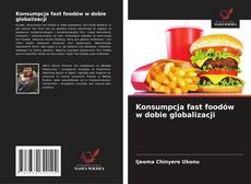Borítókép a  Konsumpcja fast foodów w dobie globalizacji - hoz