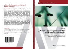 Borítókép a  „Wenn SeelsorgerInnen Halt und Boden verlieren“ - hoz