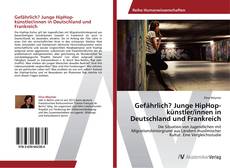 Portada del libro de Gefährlich? Junge HipHop-künstler/innen in Deutschland und Frankreich