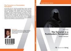 The Terrorist in a Postmodern Perception kitap kapağı
