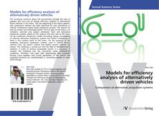 Models for efficiency analysis of alternatively driven vehicles kitap kapağı