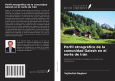 Buchcover von Perfil etnográfico de la comunidad Galesh en el norte de Irán