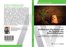 Borítókép a  Einfluss von Pferdemist auf die Qualität von Bioabfallkompost - hoz