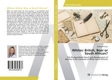 Portada del libro de Whites: British, Boer or South African?