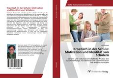 Copertina di Kroatisch in der Schule: Motivation und Identität von Schülern