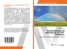 Copertina di Parteistellung und Rechtskraft im UVP-Verfahren